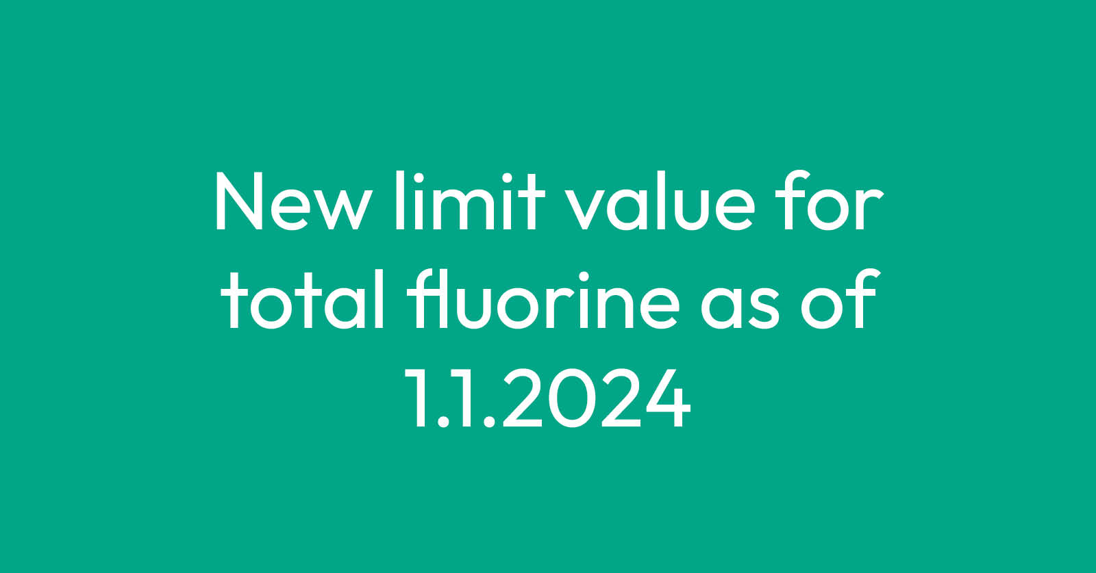 New limit value for total fluorine